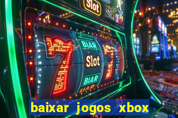 baixar jogos xbox 360 iso usando utorrent